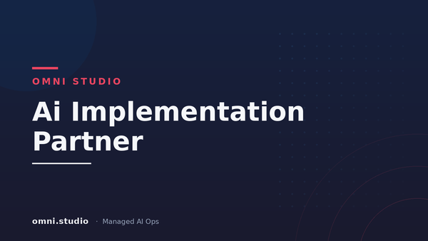 Ai Implementation Partner — Omni Studio Managed AI Ops