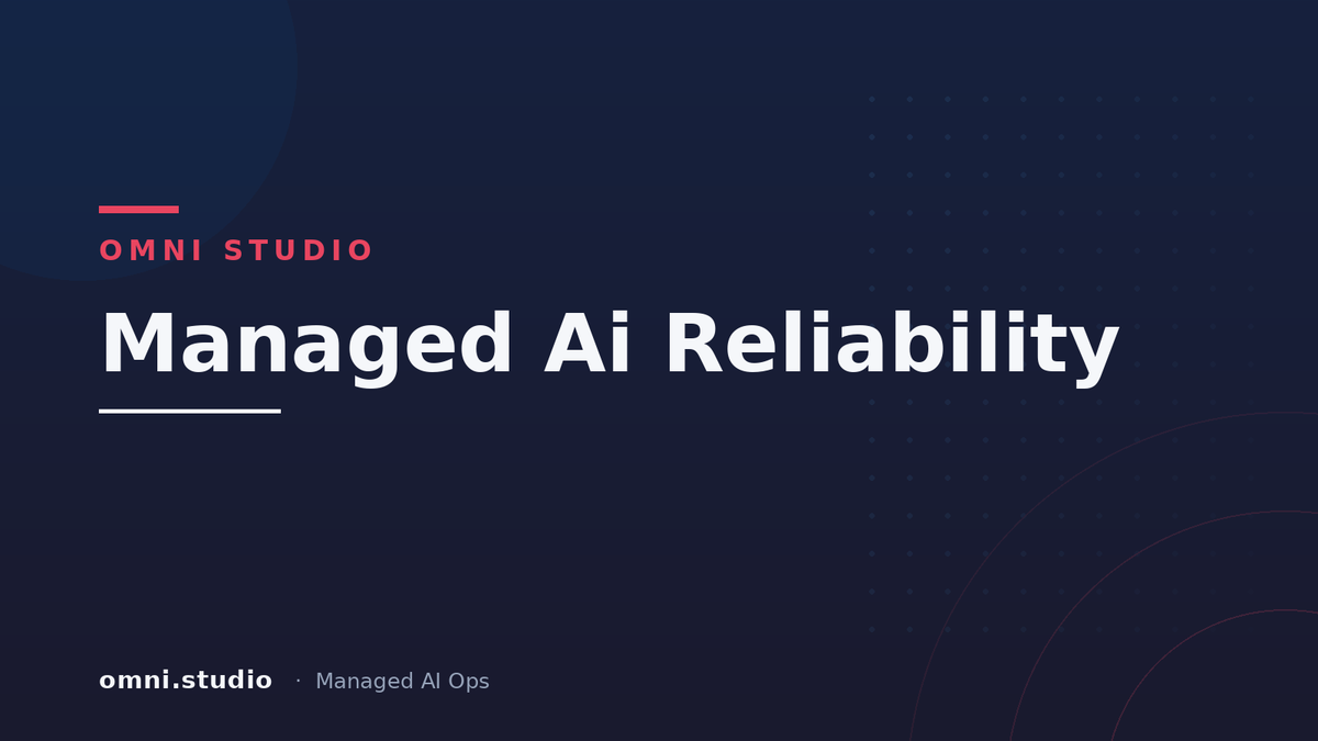 Managed Ai Reliability — Omni Studio Managed AI Ops