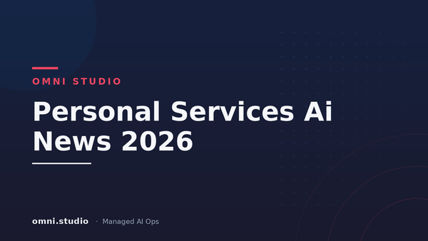 Personal Services Ai News 2026 — Omni Studio Managed AI Ops