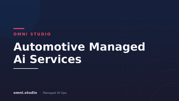 Automotive Managed Ai Services — Omni Studio Managed AI Ops