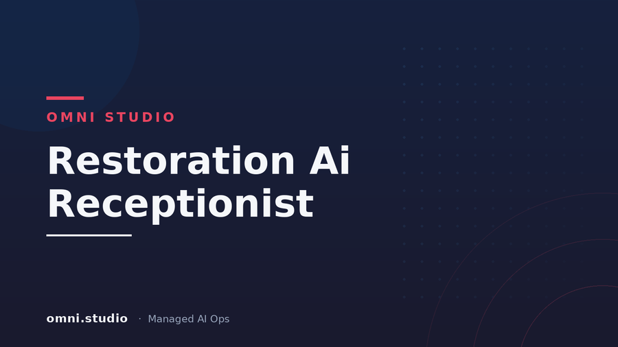 Restoration Ai Receptionist — Omni Studio Managed AI Ops