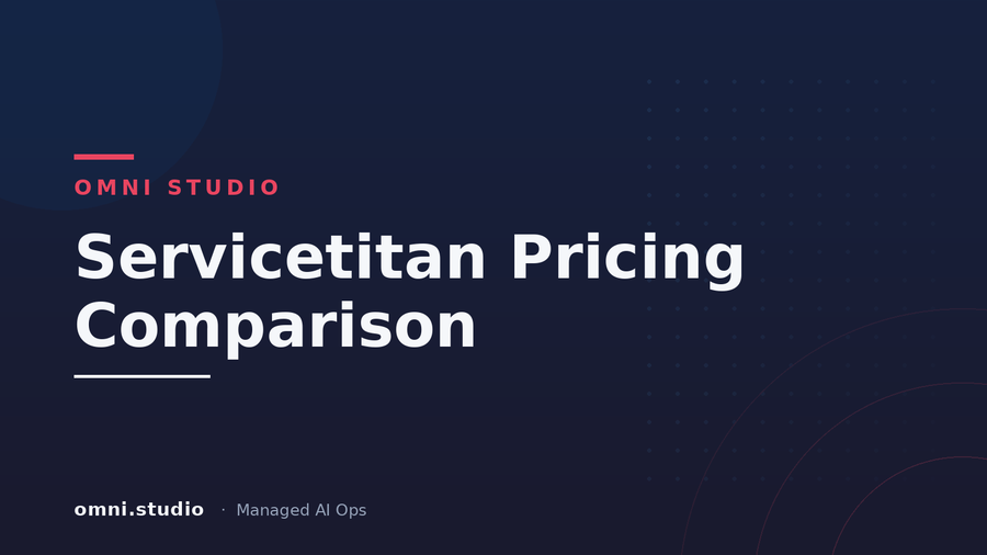 Servicetitan Pricing Comparison — Omni Studio Managed AI Ops