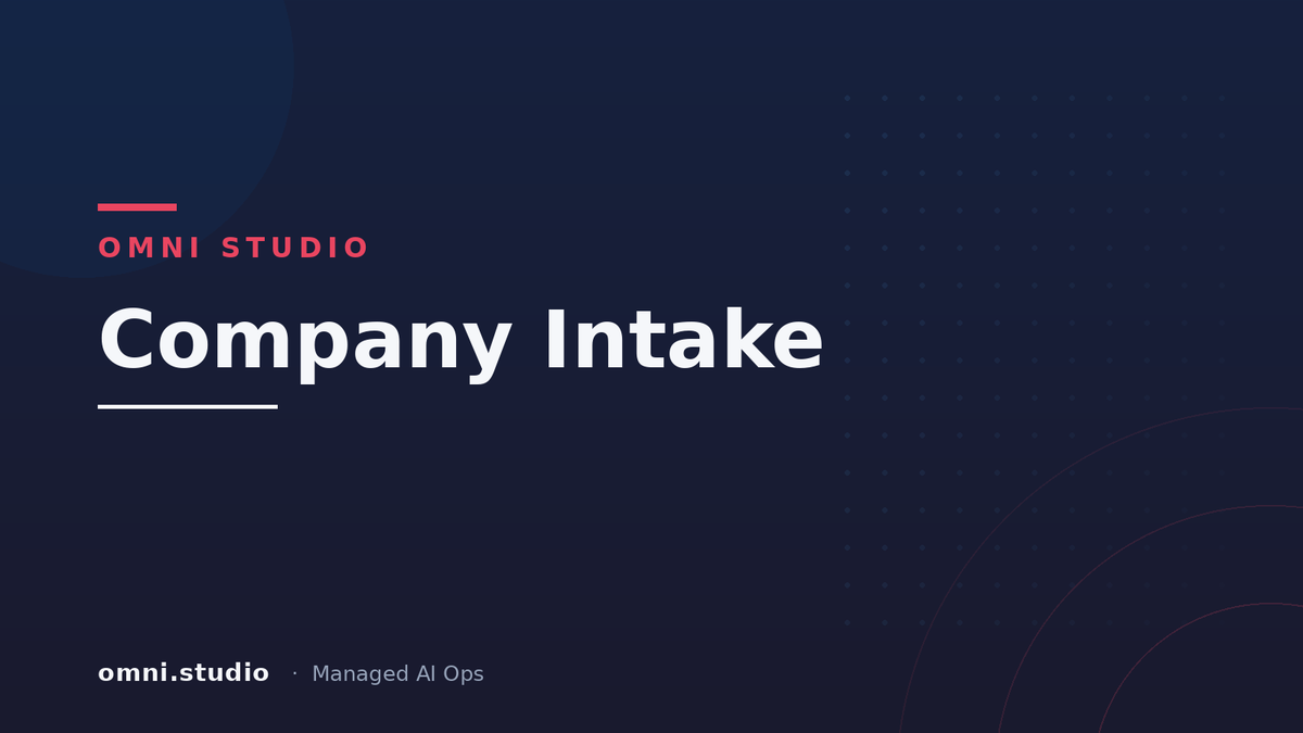 Company Intake — Omni Studio Managed AI Ops