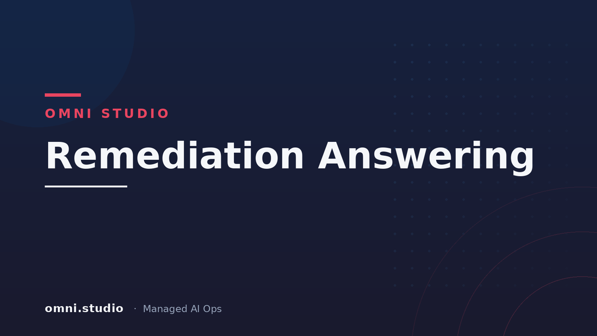 Remediation Answering — Omni Studio Managed AI Ops