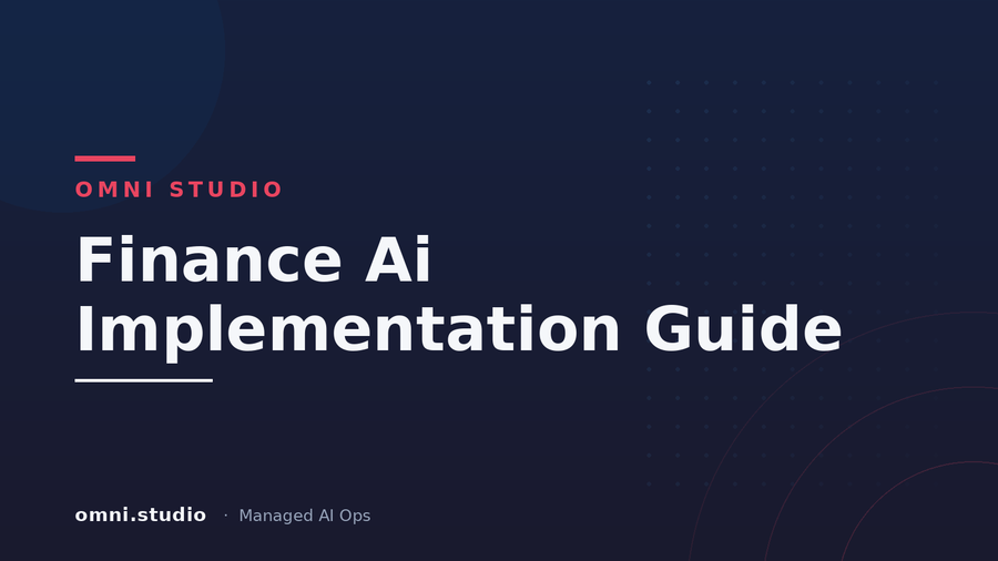 Finance Ai Implementation Guide — Omni Studio Managed AI Ops