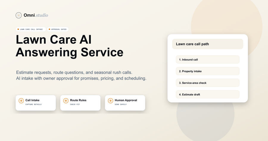 Lawn Care AI Answering Service: Capture Landscaping Calls Without Losing Control Omni Studio workflow hero